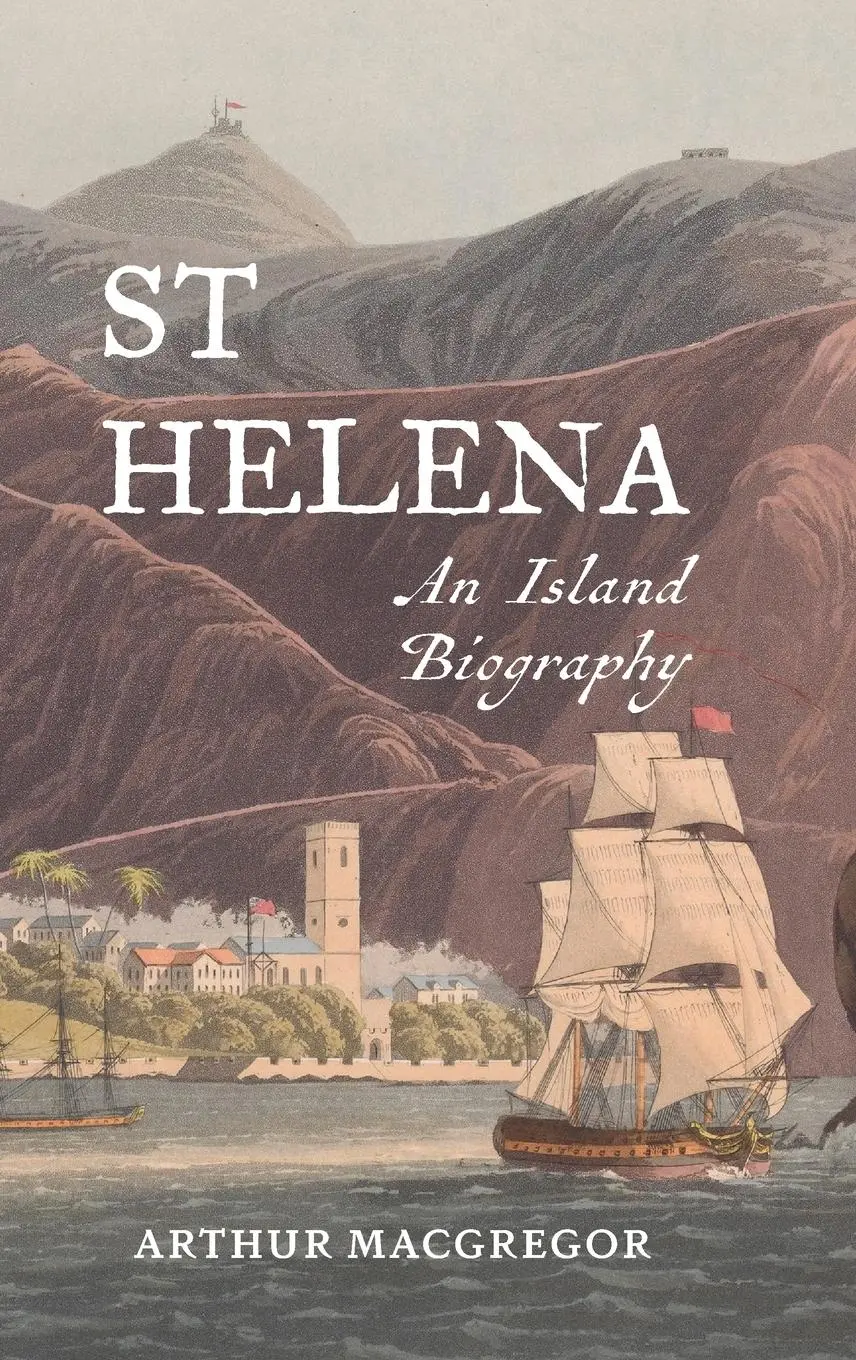 Cover: 9781837650880 | St Helena | An Island Biography | Arthur Macgregor | Buch | Englisch