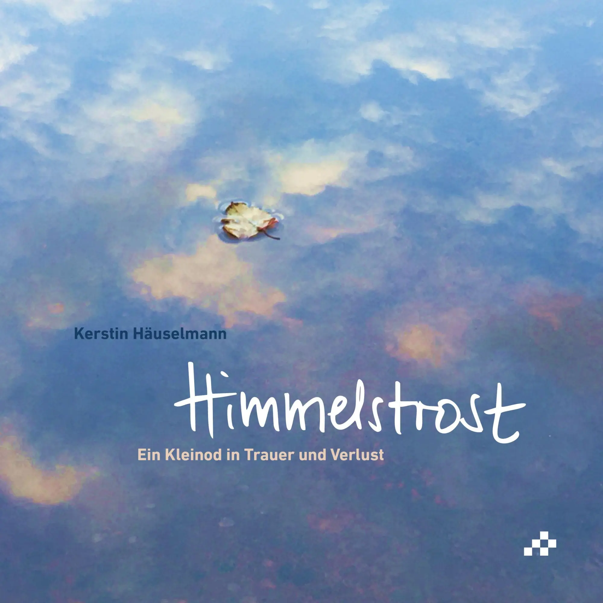 Cover: 9783039650880 | Himmelstrost | Ein Kleinod in Trauer und Verlust | Kerstin Häuselmann