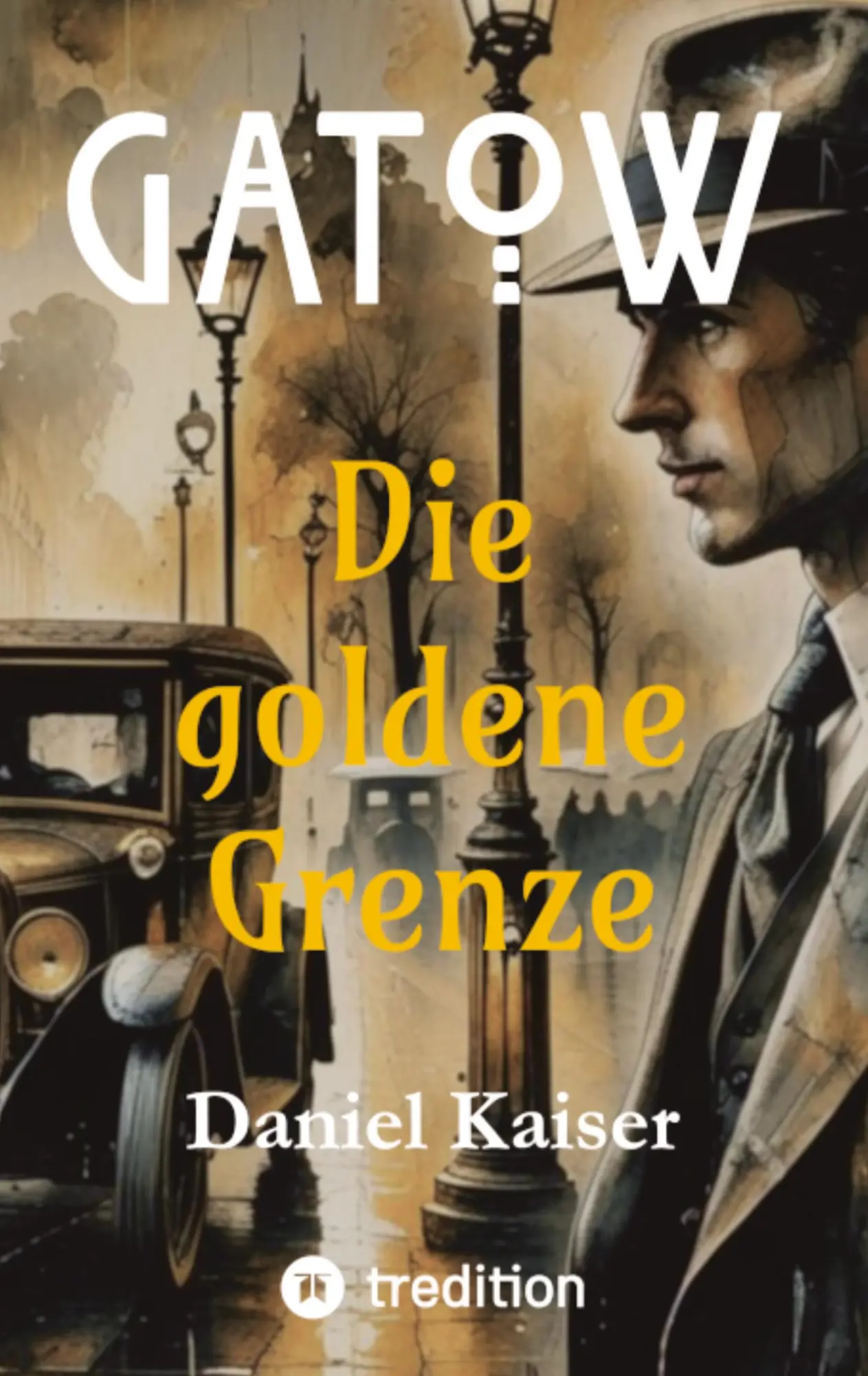 Cover: 9783384860880 | GATOW | Die goldene Grenze | Daniel Kaiser | Taschenbuch | GATOW