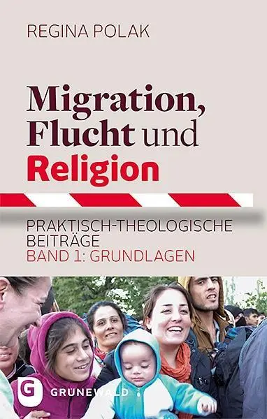 Cover: 9783786730880 | Migration, Flucht und Religion 1 | Regina Polak | Taschenbuch | 286 S.