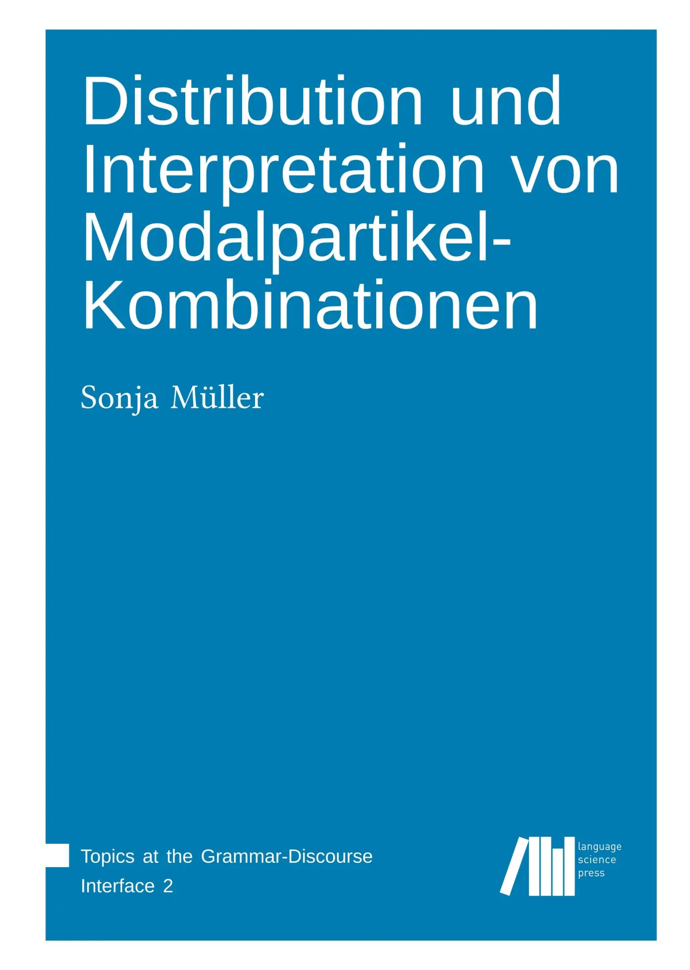 Cover: 9783961100880 | Distribution und Interpretation von Modalpartikel-Kombinationen | Buch