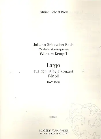 Cover: 9790202500880 | Largo aus dem Klavierkonzertf-Moll BWV1056 | arr. W. Kempff | Bach