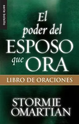 Cover: 9780789920980 | El Poder del Esposo Que Ora: Libro de Oraciones - Serie Favoritos