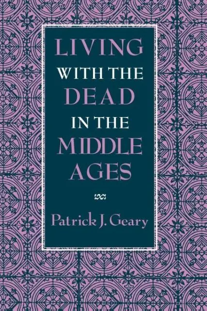 Cover: 9780801480980 | LIVING W/THE DEAD IN THE MIDDL | Patrick J. Geary | Taschenbuch | 1994