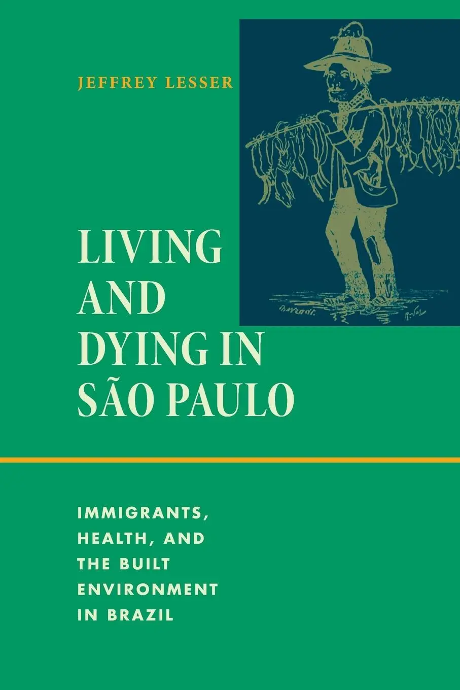 Cover: 9781478030980 | Living and Dying in São Paulo | Jeffrey Lesser | Taschenbuch | 2025
