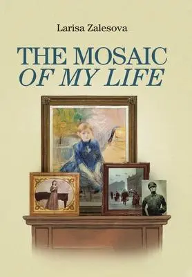 Cover: 9781728360980 | The Mosaic of My Life | Larisa Zalesova | Buch | Gebunden | Englisch