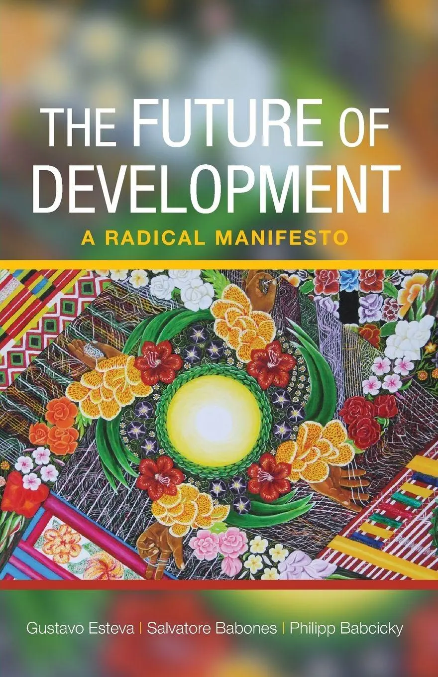 Cover: 9781447301080 | The future of development | Gustavo Esteva (u. a.) | Taschenbuch