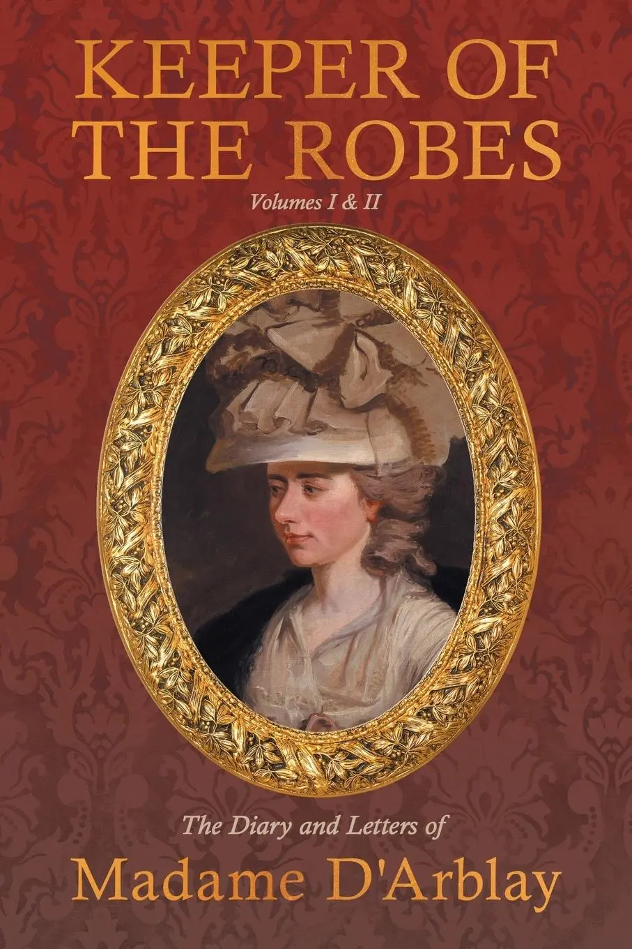 Cover: 9781528721080 | Keeper of the Robes - The Diary and Letters of Madame D'Arblay | Buch