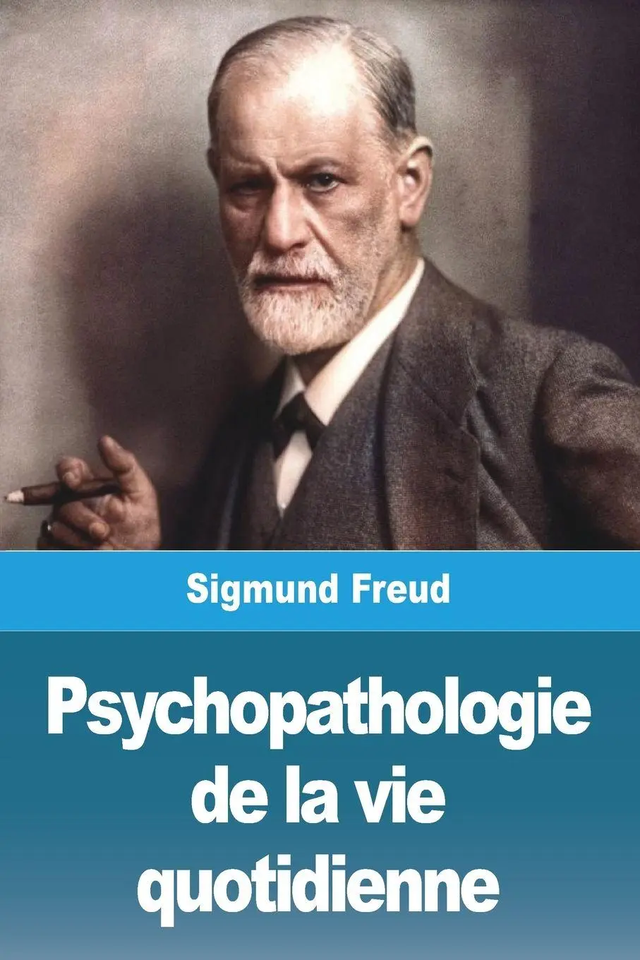 Cover: 9783988811080 | Psychopathologie de la vie quotidienne | Sigmund Freud | Taschenbuch