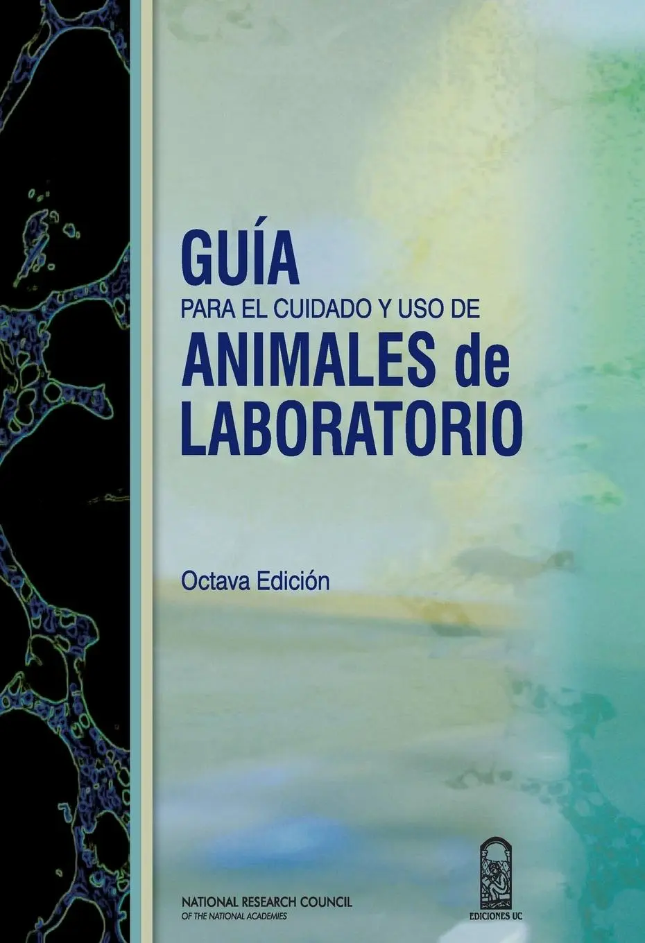 Cover: 9789561421080 | Guia para el cuidado y uso de animales de laboratorio | Council | Buch