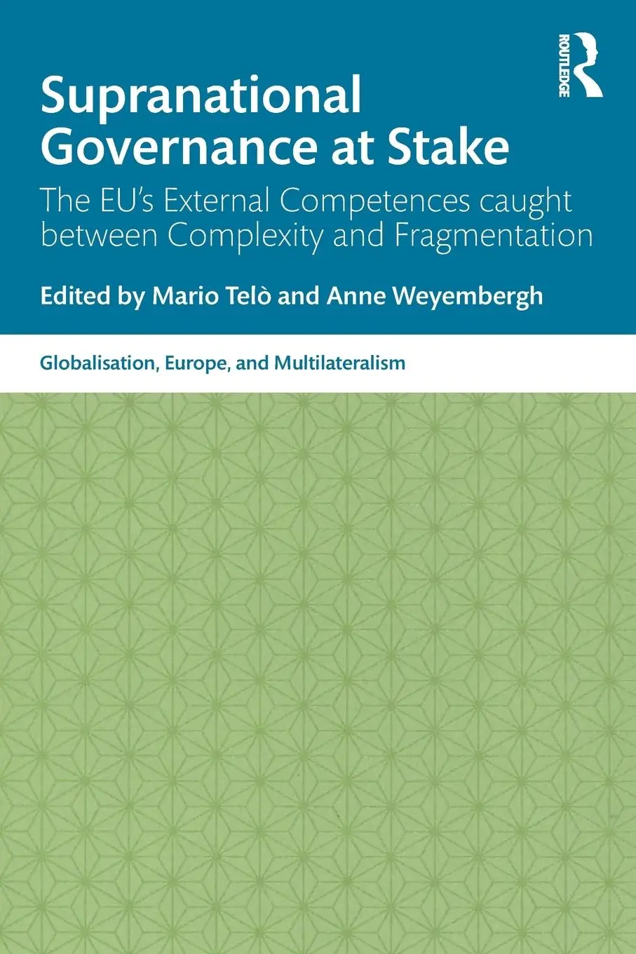 Cover: 9780367821180 | Supranational Governance at Stake | Mario Telò (u. a.) | Taschenbuch