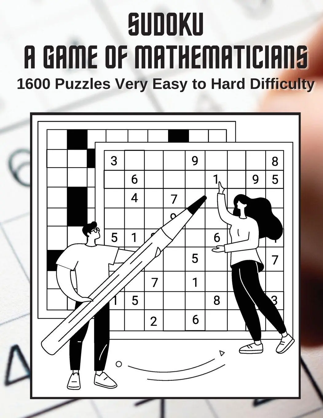Cover: 9781088091180 | Sudoku A Game for Mathematicians 1600 Puzzles Very Easy to Hard...