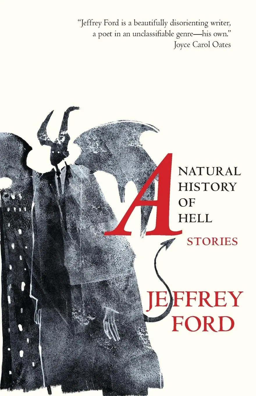 Cover: 9781618731180 | A Natural History of Hell | Stories | Jeffrey Ford | Taschenbuch