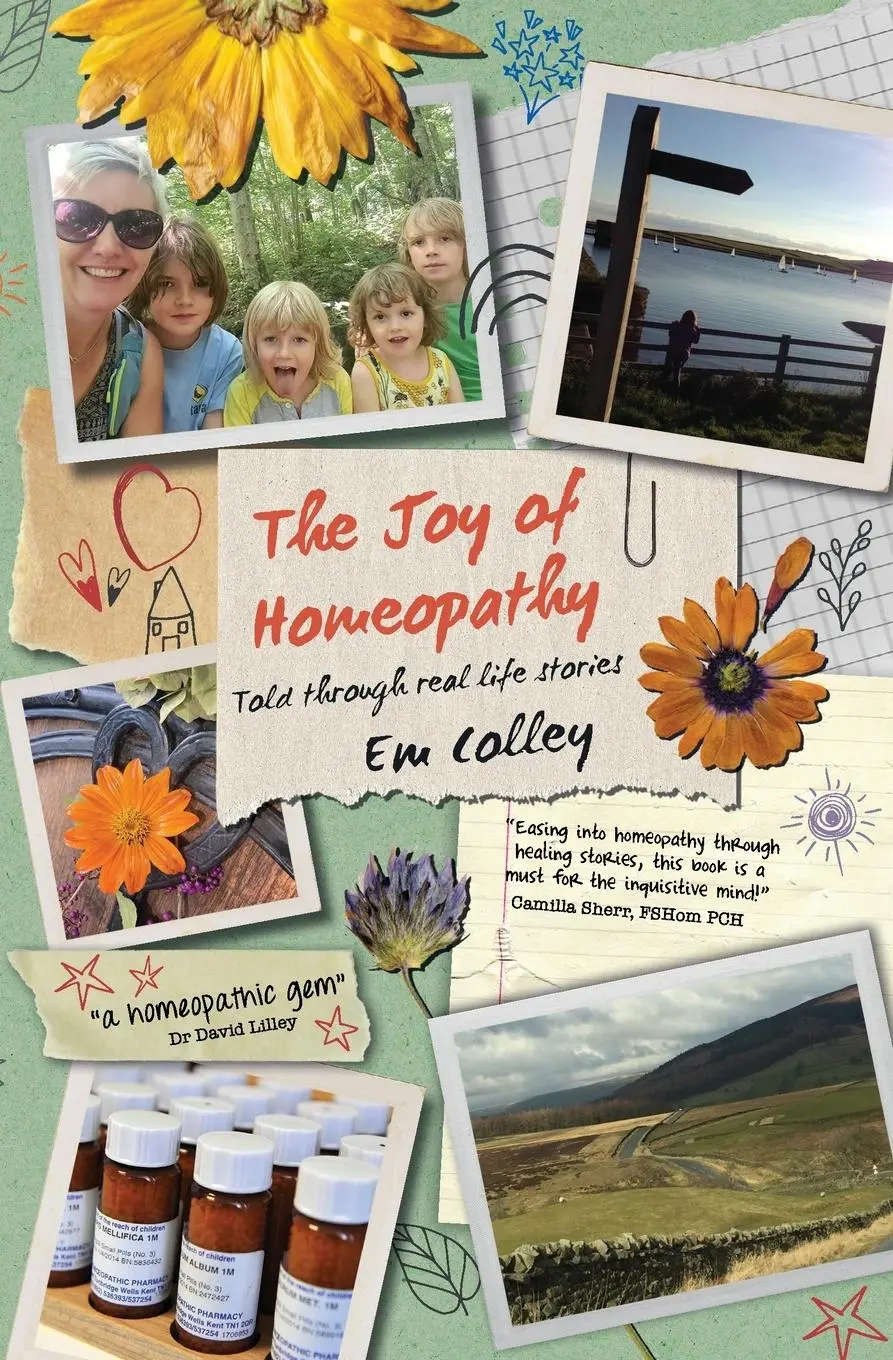 Cover: 9781739371180 | The Joy of Homeopathy | Told through real life stories | Em Colley