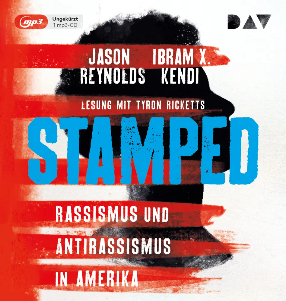 Cover: 9783742421180 | Stamped - Rassismus und Antirassismus in Amerika,1 Audio-CD, 1 MP3