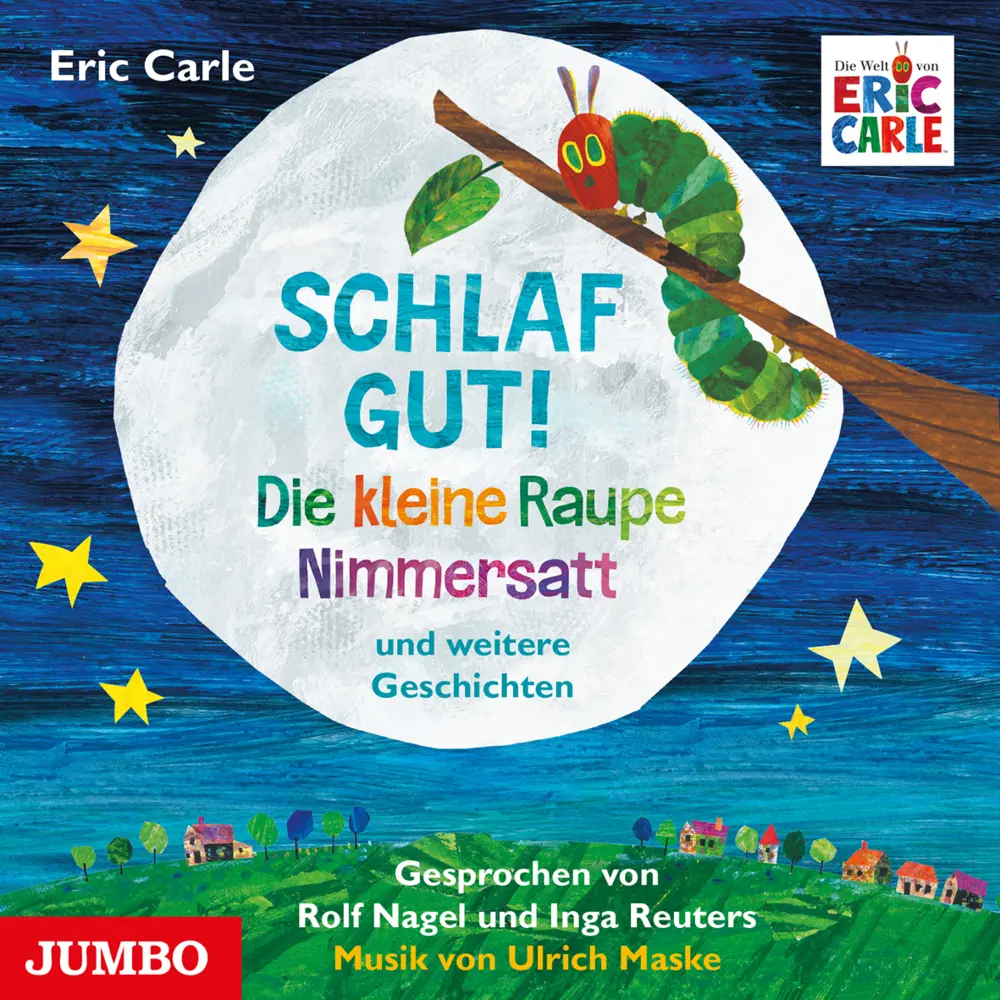 Schlaf gut! Die kleine Raupe Nimmersatt und weitere Geschichten,Audio-CD