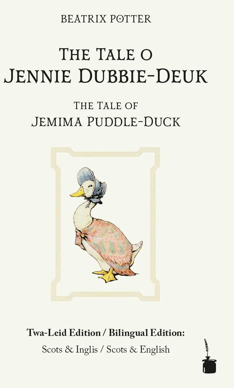 The Tale o Jennie Dubbie-Deuk / The Tale of Jemima Puddle-Duck