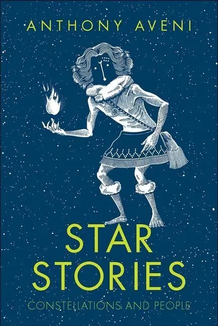 Cover: 9780300241280 | Star Stories | Constellations and People | Anthony Aveni | Buch | 2019