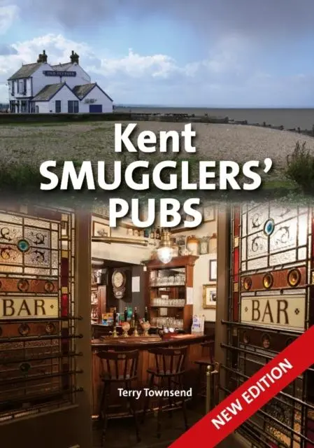 Cover: 9780857101280 | Kent Smugglers' Pubs (new edition) | Terry Townsend | Buch | Englisch