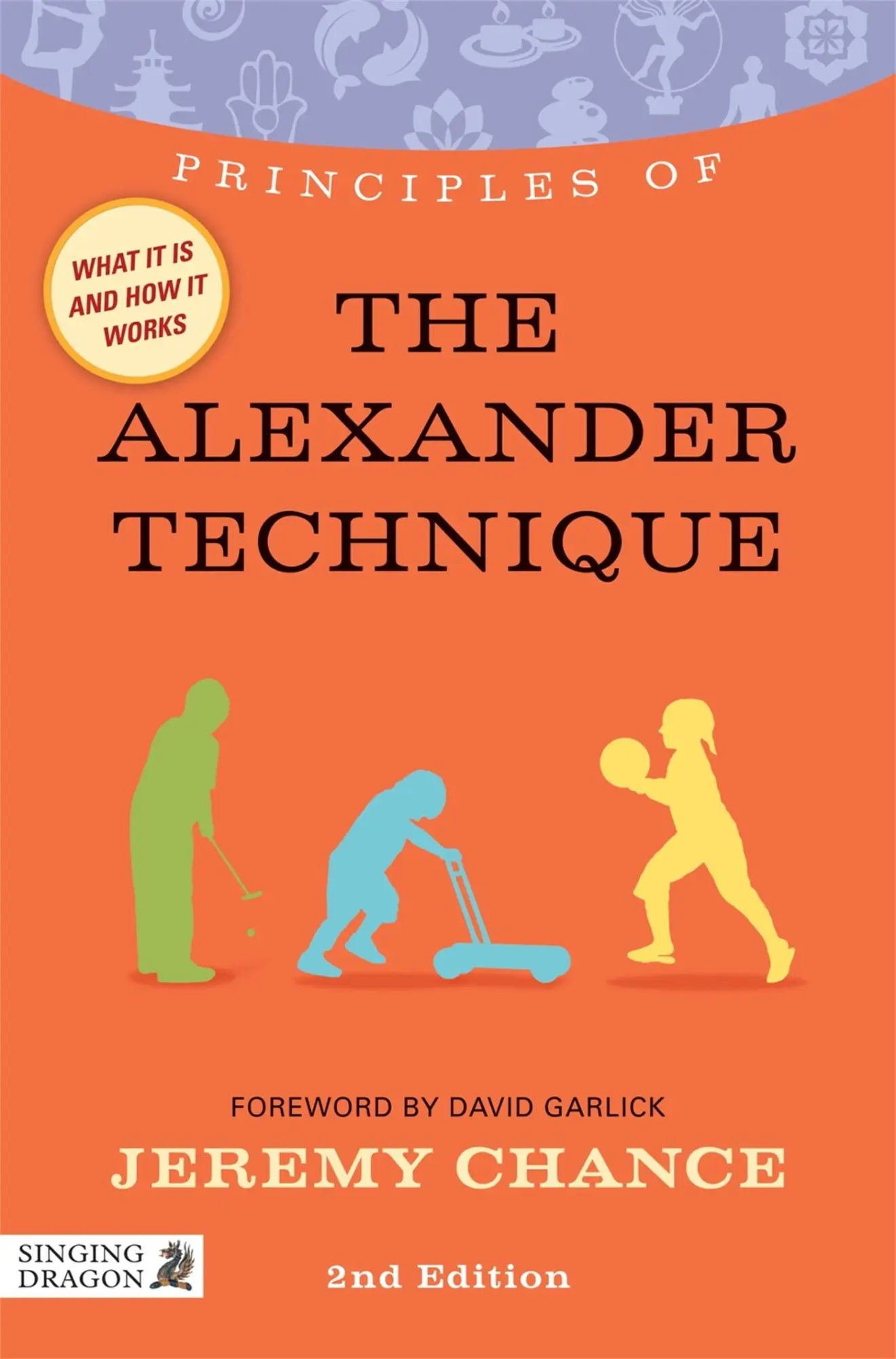 Cover: 9781848191280 | Principles of the Alexander Technique | Jeremy Chance | Taschenbuch