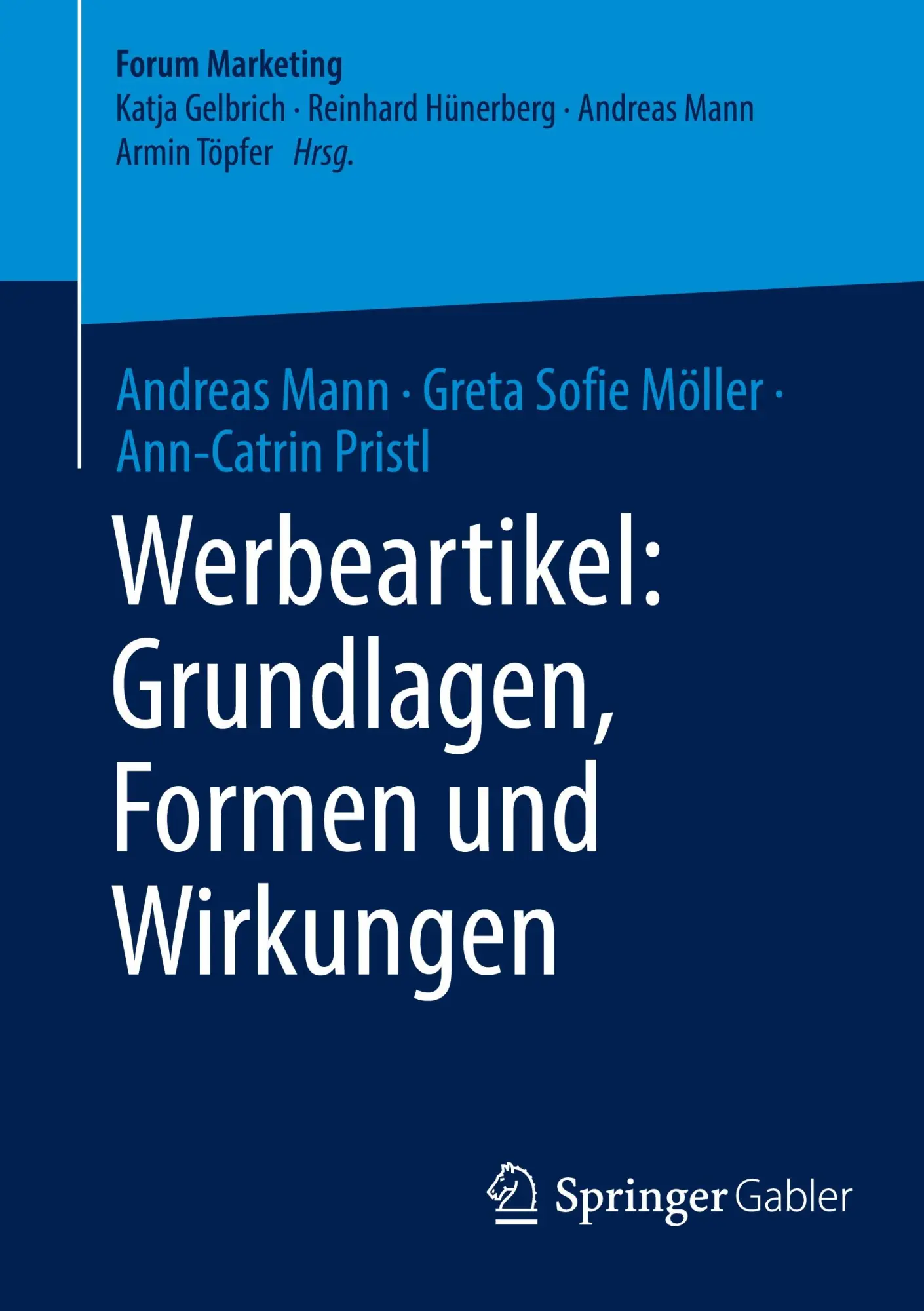 Cover: 9783658501280 | Werbeartikel: Grundlagen, Formen und Wirkungen | Andreas Mann (u. a.)