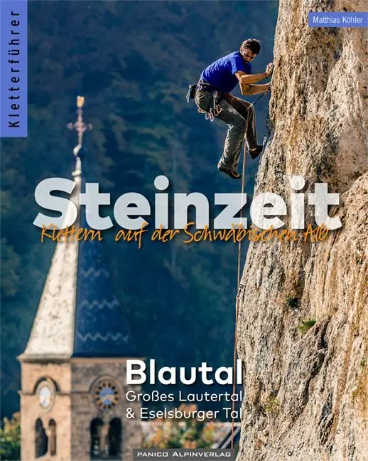 Cover: 9783956111280 | Kletterführer Steinzeit - Blautal, Großes Lautertal &amp; Eselsburger Tal