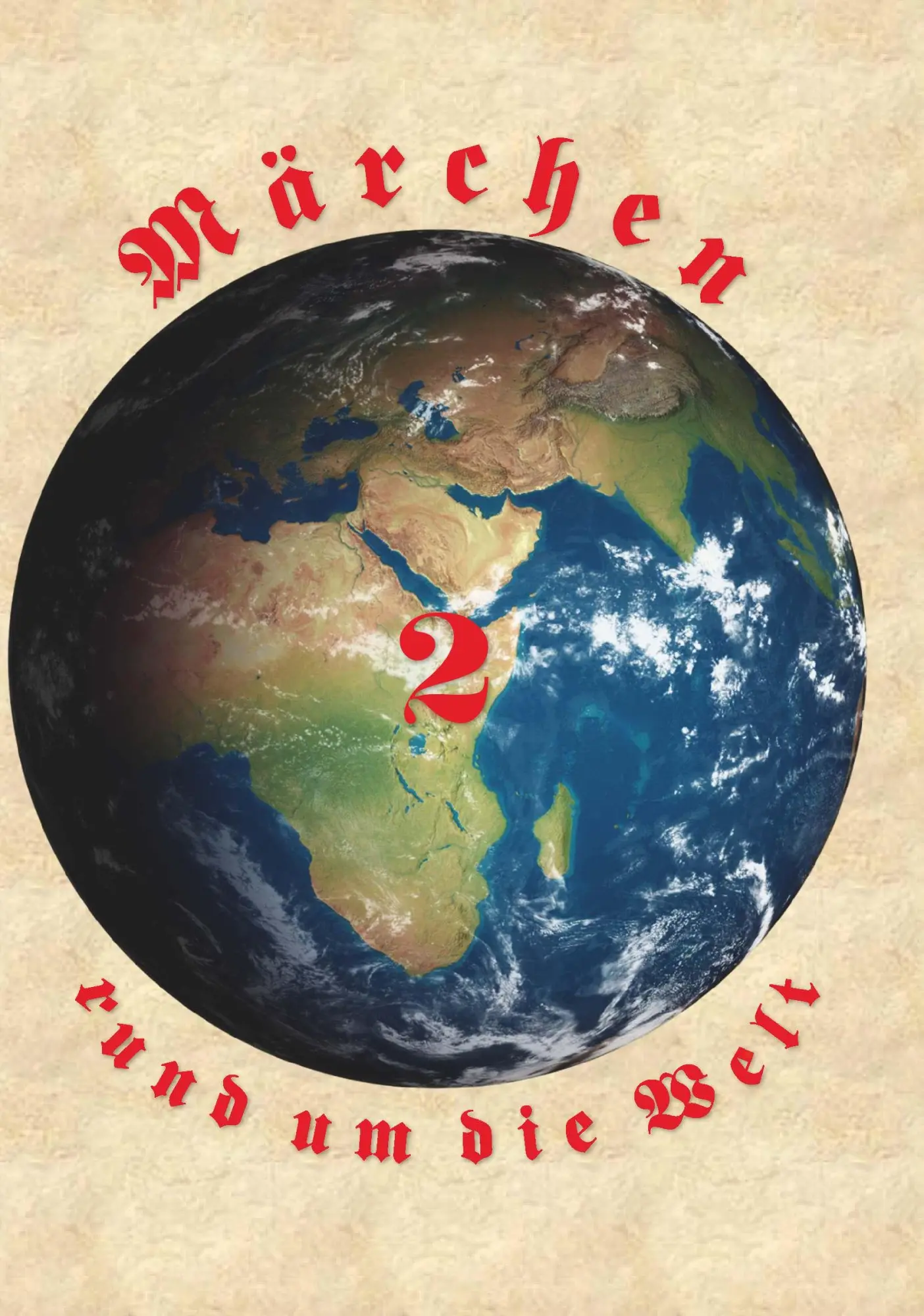 Cover: 9783991521280 | Märchen rund um die Welt | Märchensammlung von 1837 bis 1932 Teil 2