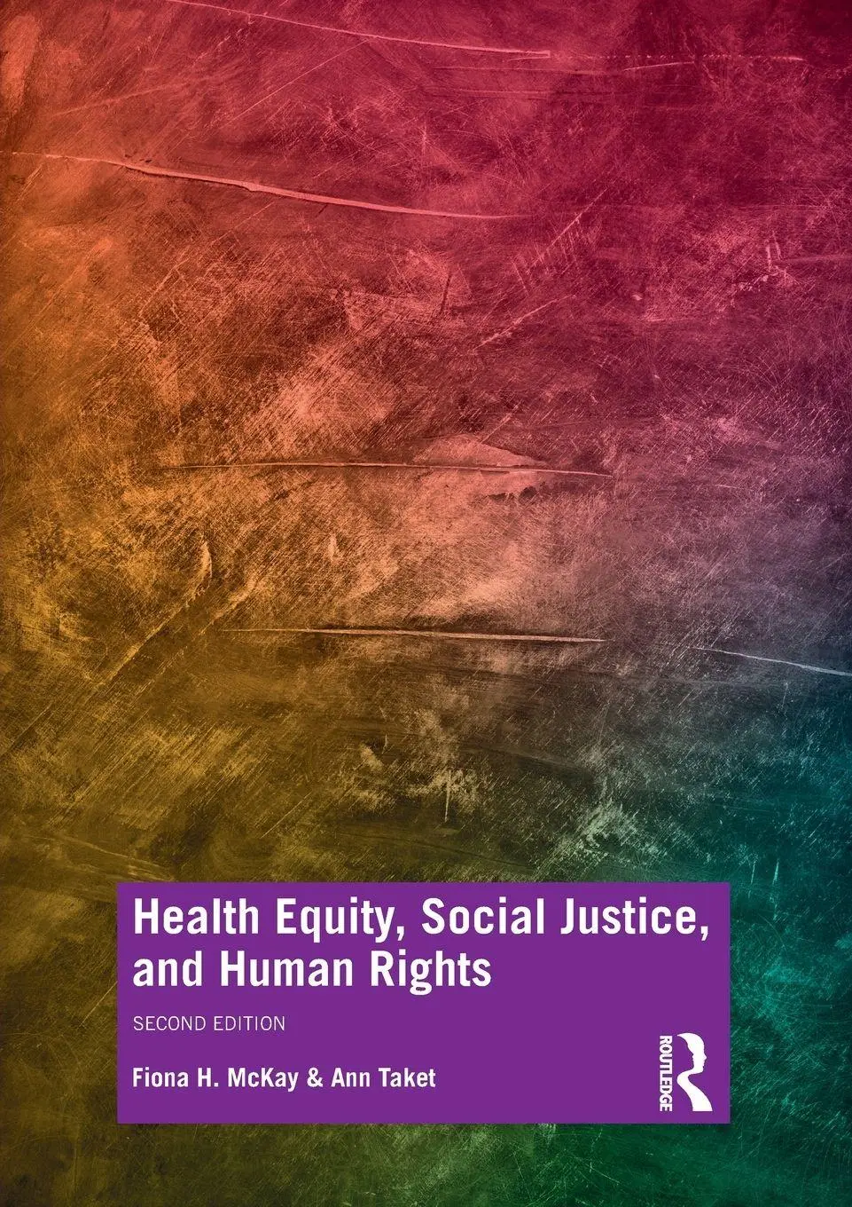 Cover: 9780367281380 | Health Equity, Social Justice and Human Rights | Fiona H McKay (u. a.)
