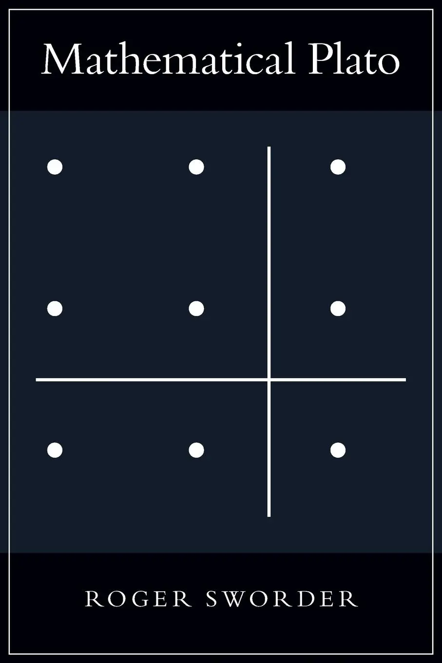 Cover: 9781597311380 | Mathematical Plato | Roger Sworder | Taschenbuch | Englisch | 2013