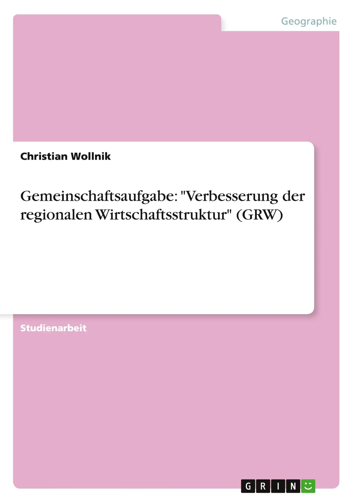 Cover: 9783638791380 | Gemeinschaftsaufgabe: "Verbesserung der regionalen...