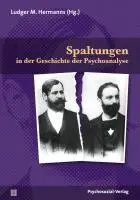 Cover: 9783837921380 | Spaltungen in der Geschichte der Psychoanalyse | Ludger M. Hermanns