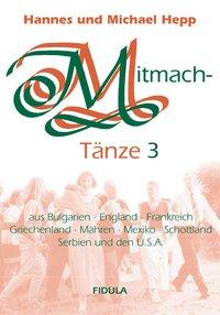 Cover: 9783872261380 | Mitmachtänze 3 - Tanzbeschreibungen | Hannes/Hepp, Michael Hepp | 2003