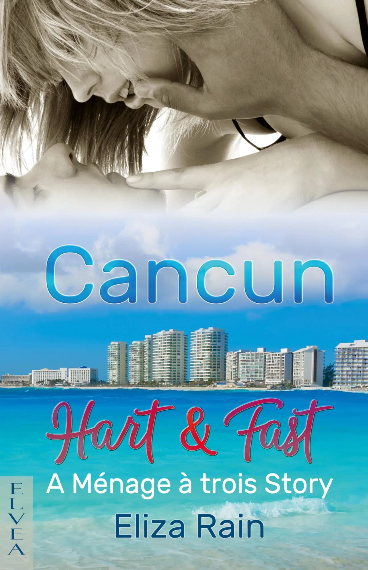 Cover: 9783946751380 | Cancun | Hart &amp; Fast | Eliza Rain | Taschenbuch | Paperback | 234 S.