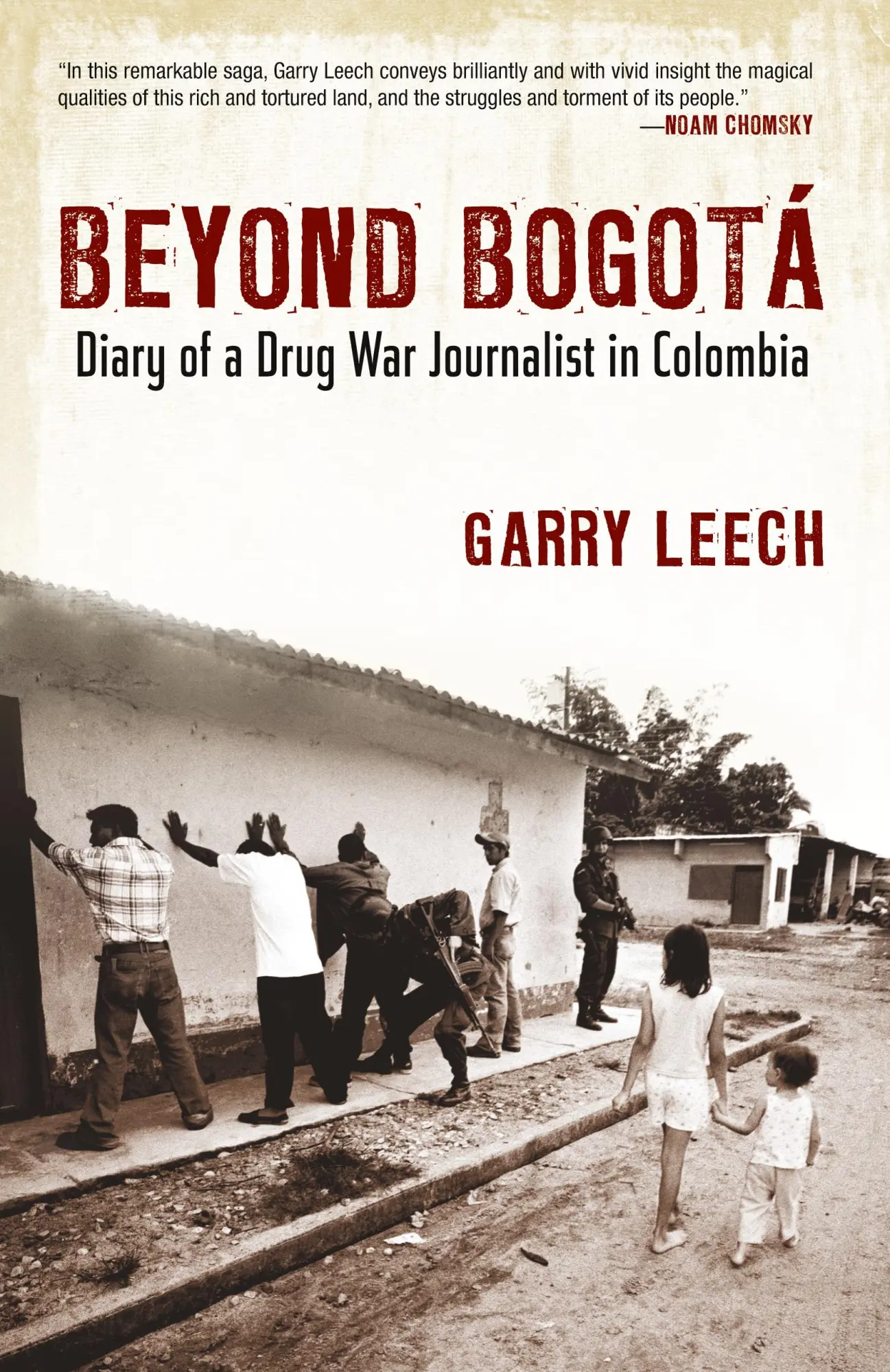 Cover: 9780807061480 | Beyond Bogota | Diary of a Drug War Journalist in Colombia | Leech