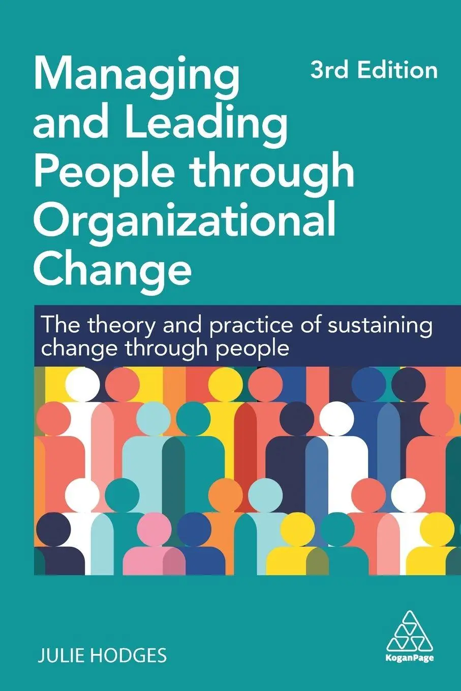 Cover: 9781398621480 | Managing and Leading People through Organizational Change | Hodges
