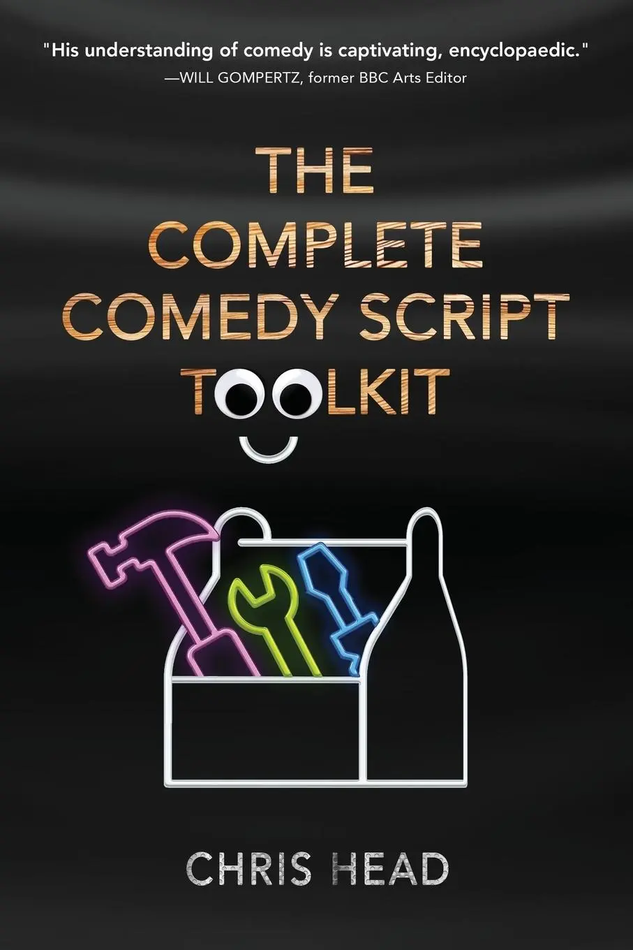 Cover: 9781662951480 | The Complete Comedy Script Toolkit | Chris Head | Taschenbuch | 2025
