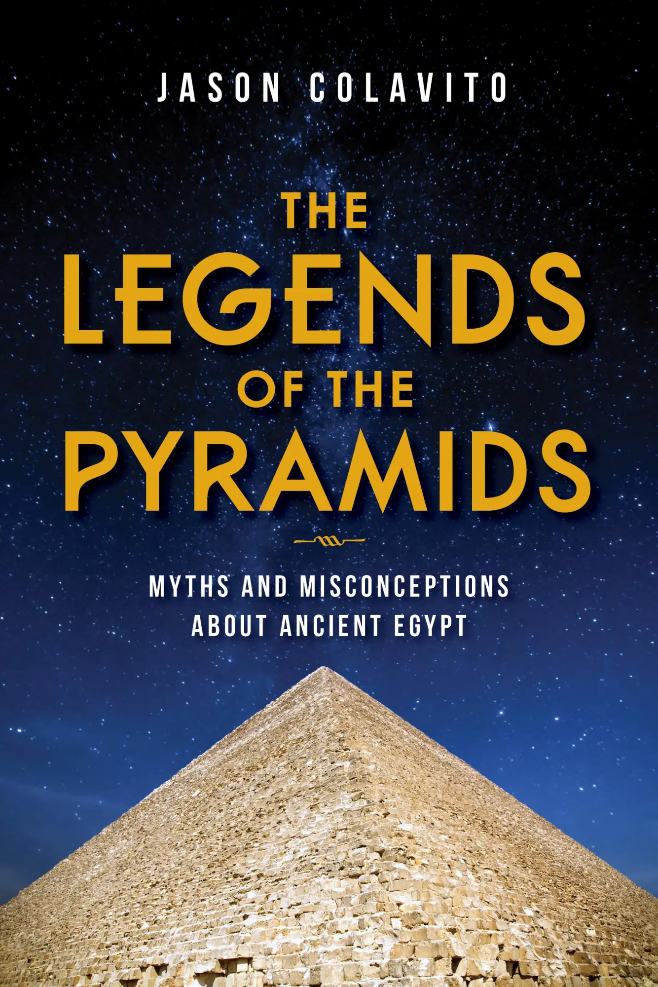 Cover: 9781684351480 | The Legends of the Pyramids | Jason Colavito | Buch | Englisch | 2021