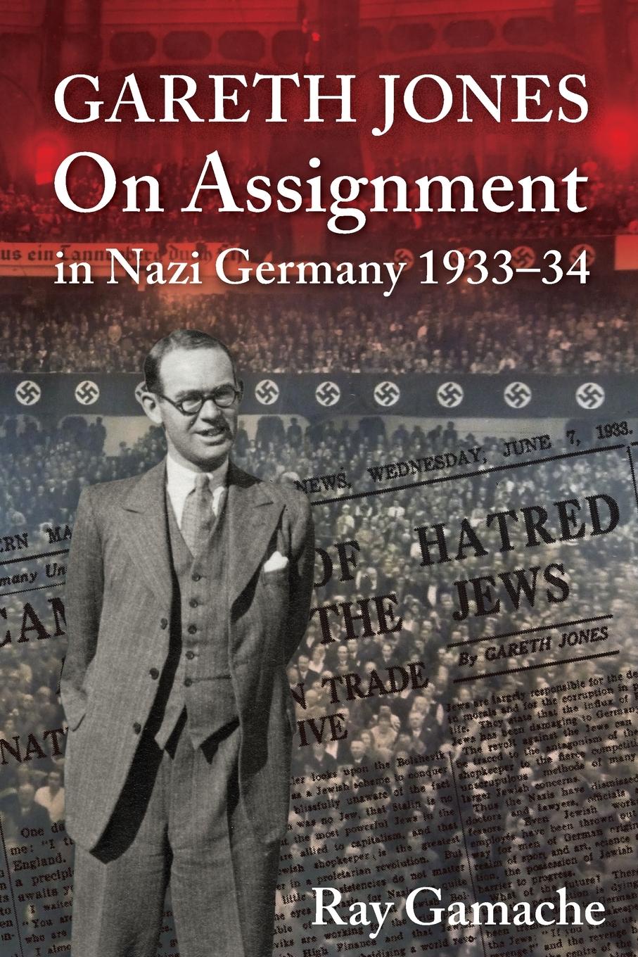Cover: 9781860571480 | Gareth Jones | On Assignment in Nazi Germany 1933-34 | Gamache Ray