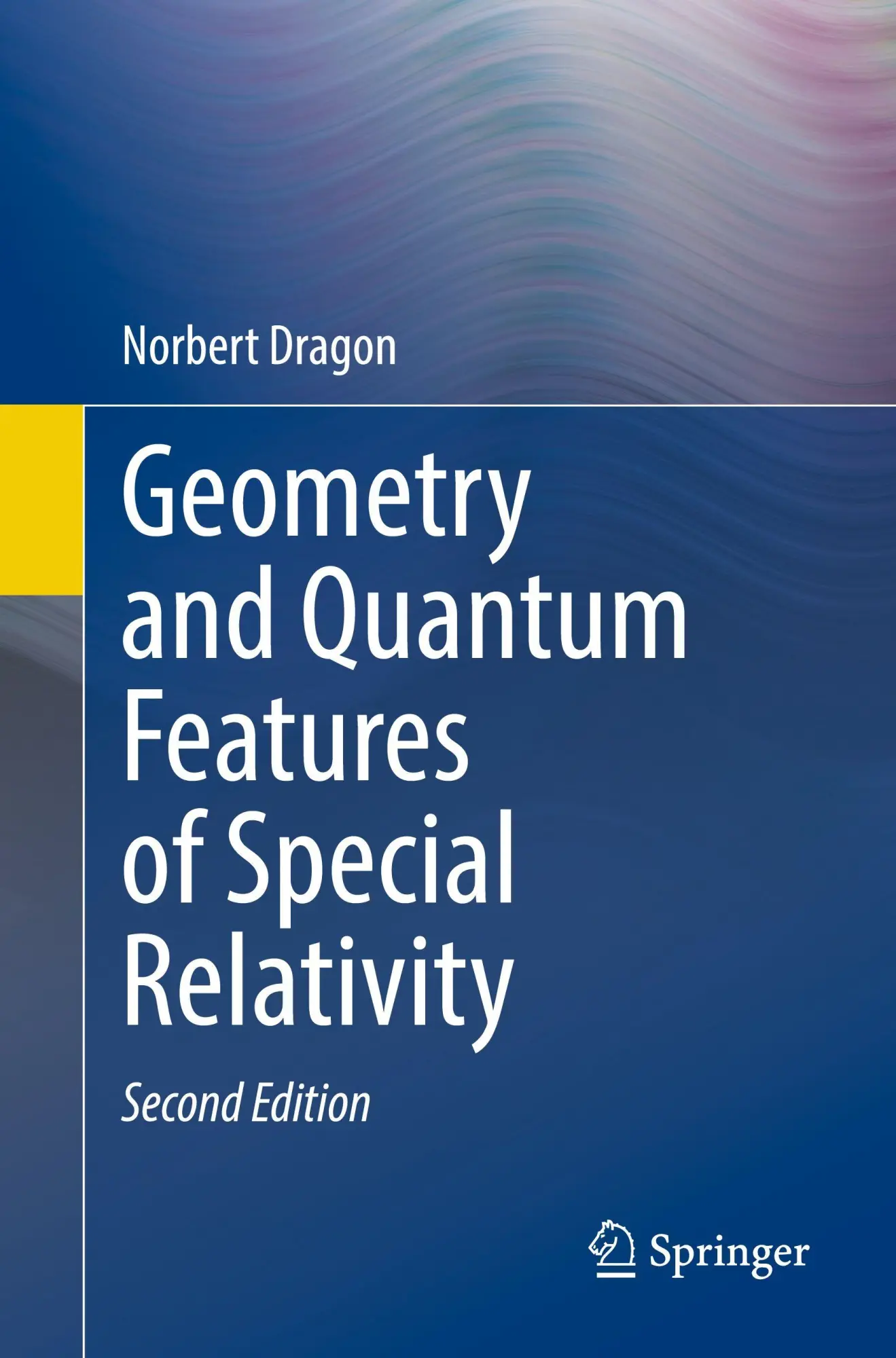 Cover: 9783031711480 | Geometry and Quantum Features of Special Relativity | Norbert Dragon