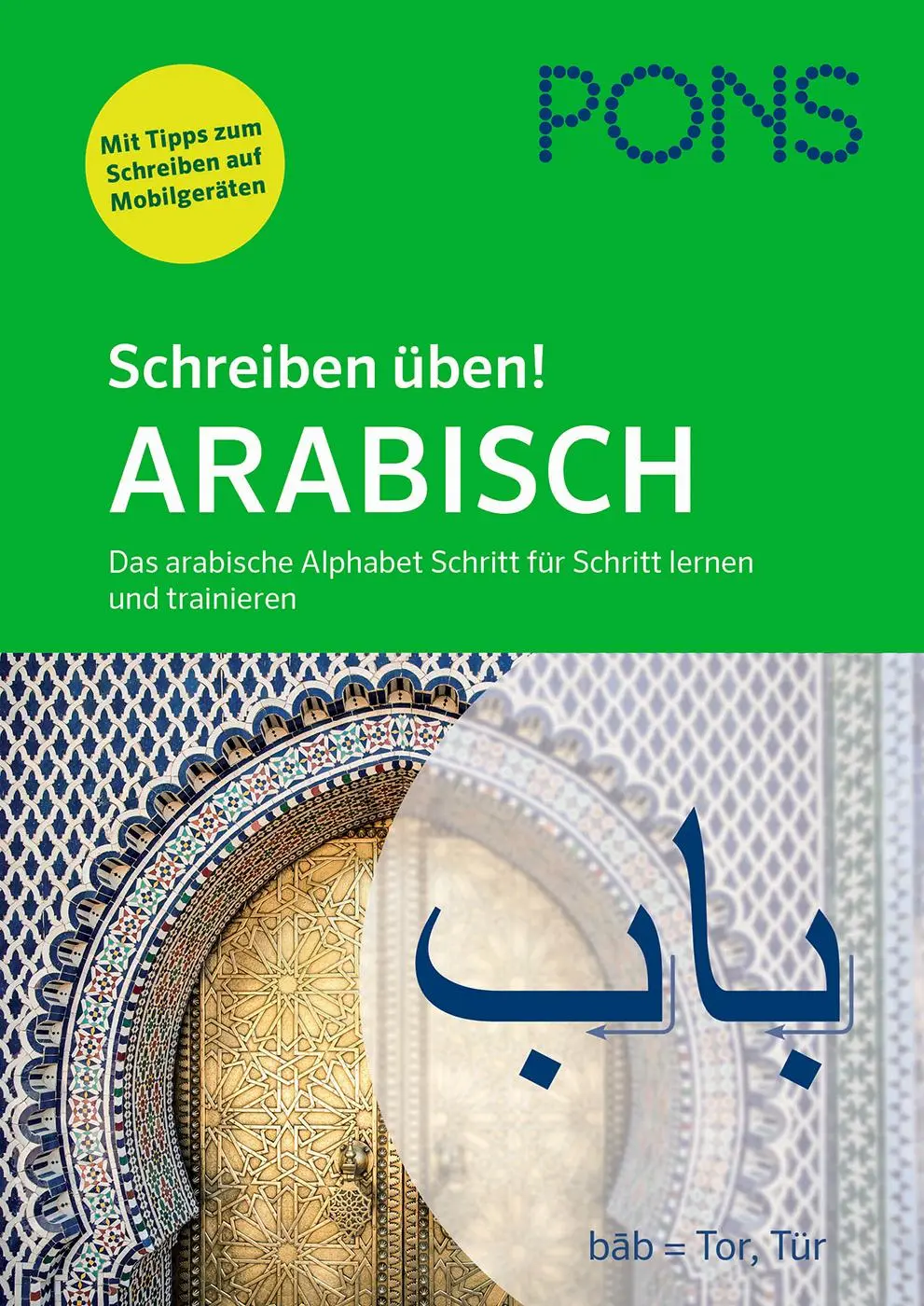 Cover: 9783125621480 | PONS Schreiben üben! Arabisch | Michaela Kleinhaus | Taschenbuch
