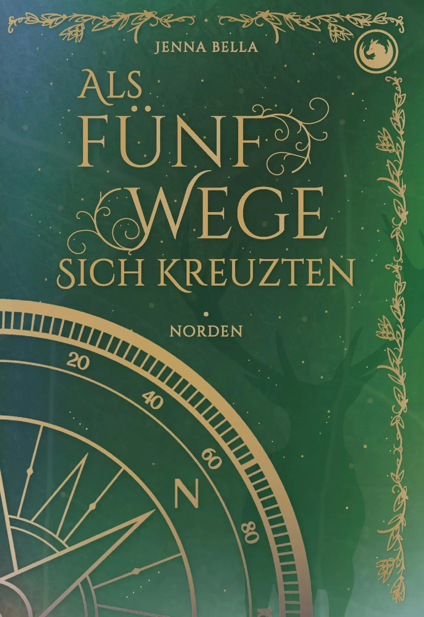 Cover: 9783991811480 | Als fünf Wege sich kreuzten - Norden, Band 1 | Jenna Bella | Buch