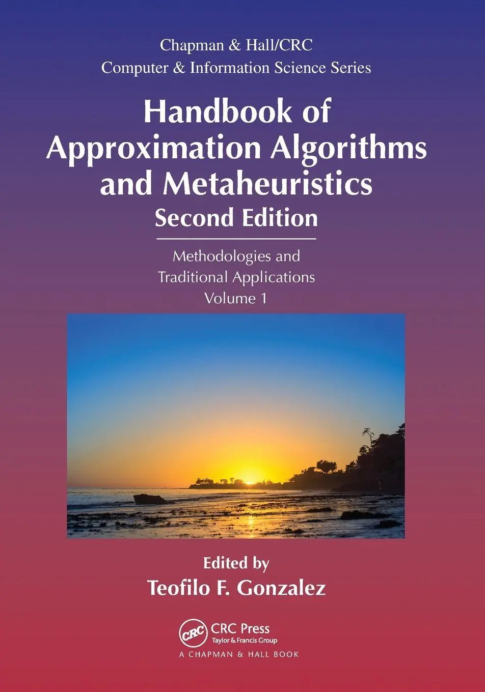 Cover: 9780367571580 | Handbook of Approximation Algorithms and Metaheuristics | Gonzalez