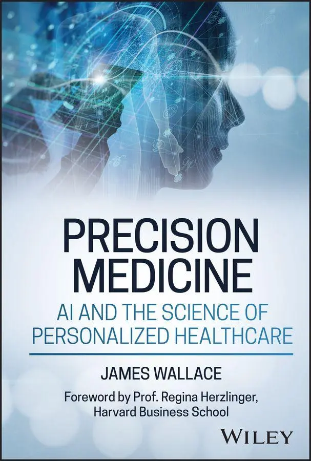 Cover: 9781394341580 | Precision Medicine, AI and the Science of Personalized Healthcare