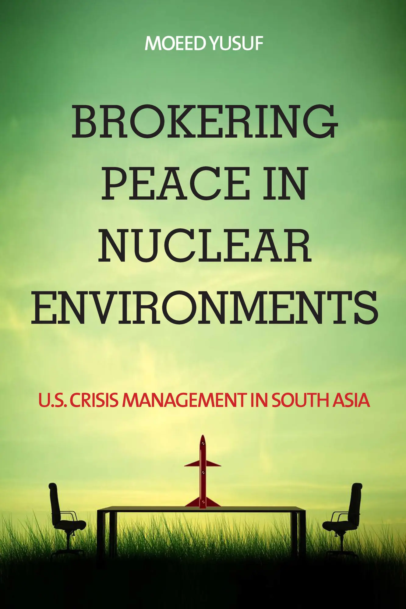 Cover: 9781503611580 | Brokering Peace in Nuclear Environments | Moeed Yusuf | Taschenbuch