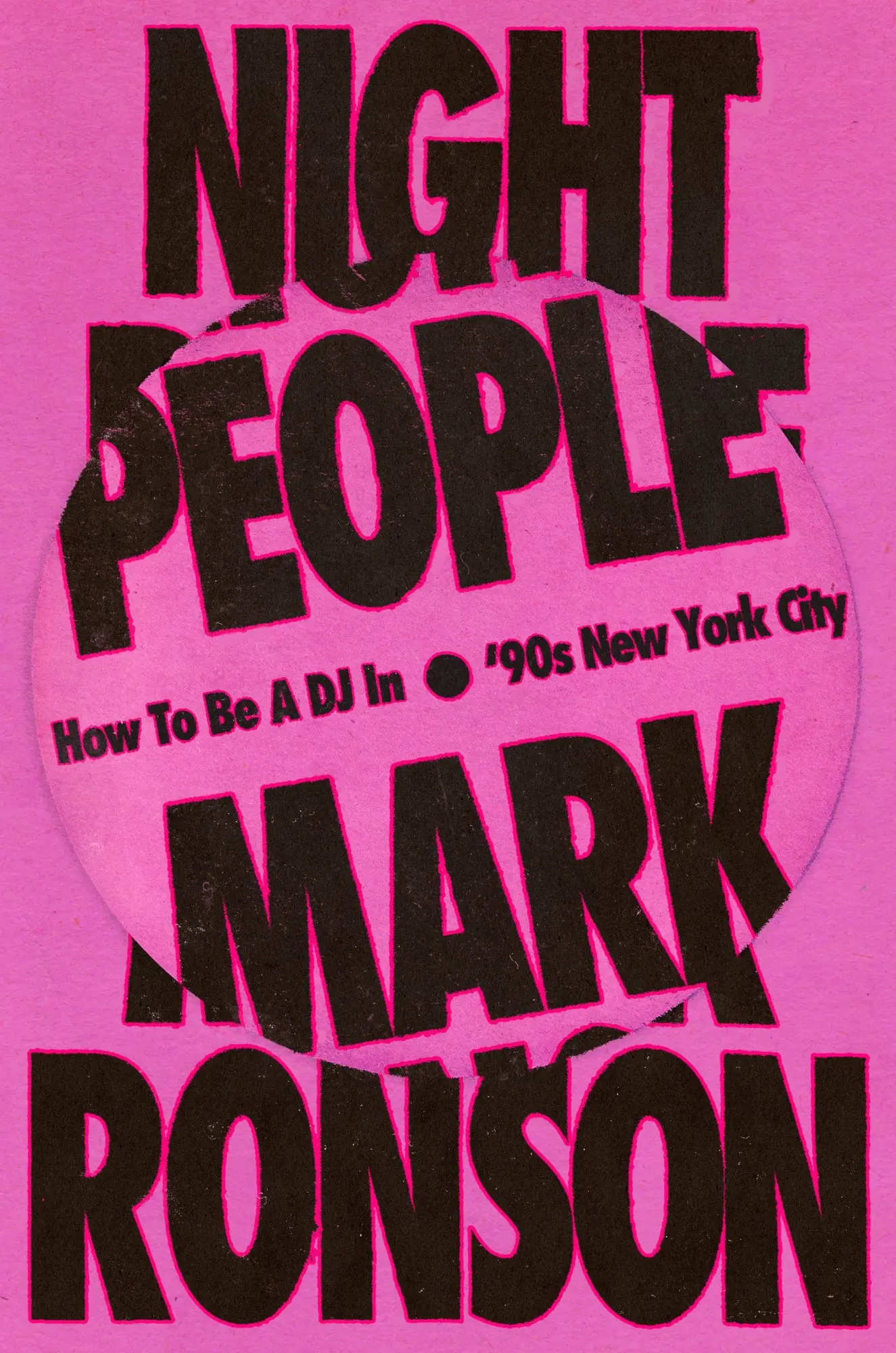 Cover: 9781529901580 | Night People | How to Be a DJ in '90s New York City | Mark Ronson