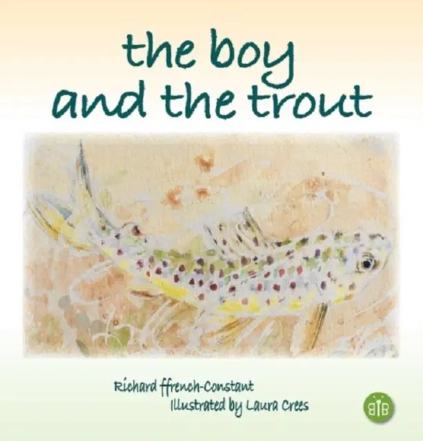 Cover: 9781908241580 | The Boy and the Trout | Buch | Gebunden | Englisch | 2019