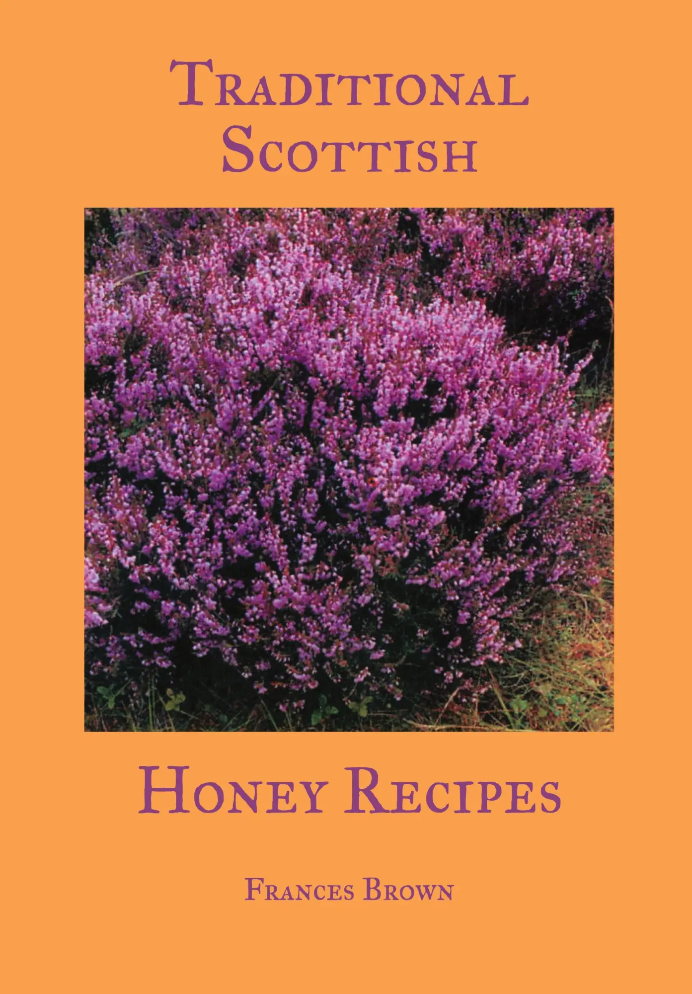 Cover: 9781912271580 | Traditional Scottish Honey Recipes | Frances Brown | Taschenbuch
