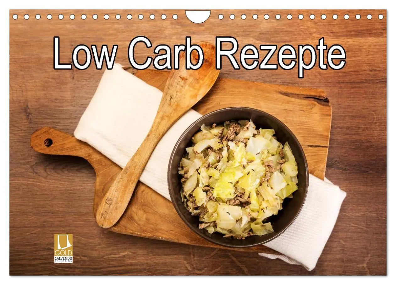 Cover: 9783516211580 | Low Carb - Leichte Rezepte für jeden Tag (Wandkalender 2026 DIN A4...