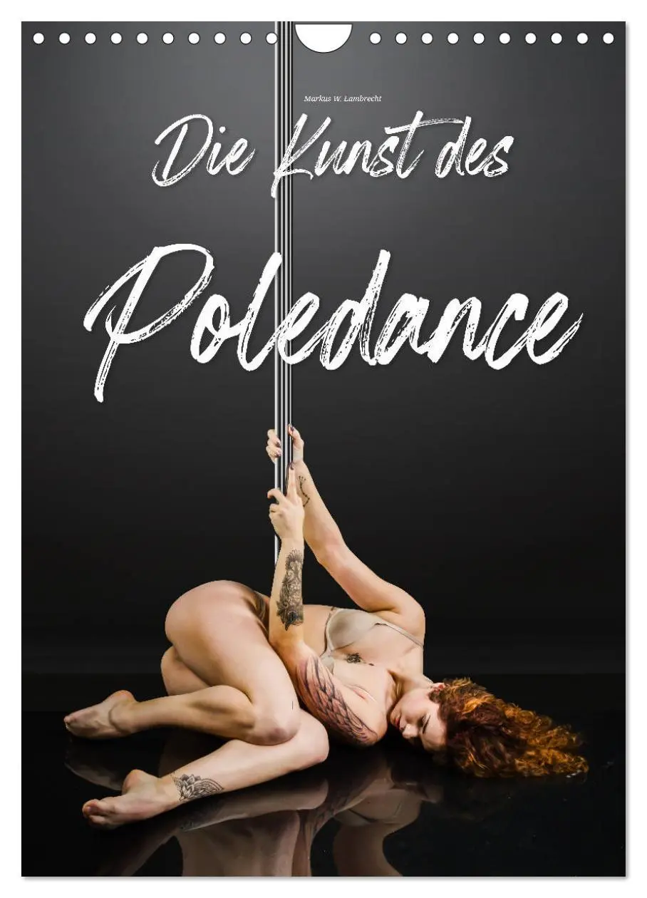 Cover: 9783516381580 | Die Kunst des Poledance (Wandkalender 2026 DIN A4 hoch), CALVENDO...