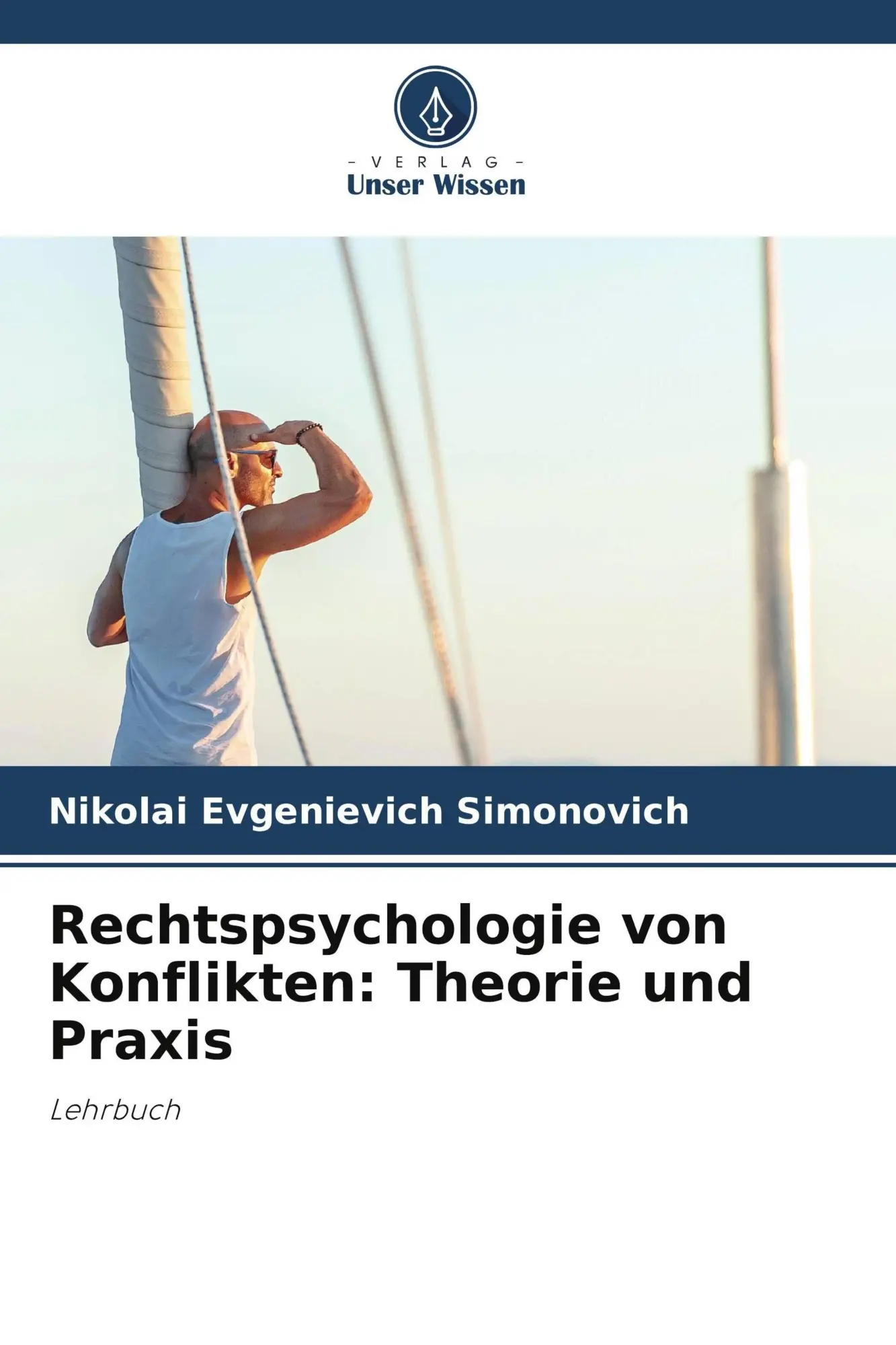 Cover: 9786209631580 | Rechtspsychologie von Konflikten: Theorie und Praxis | Lehrbuch | Buch
